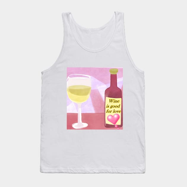 Wine ist Good Tank Top by Wupperart